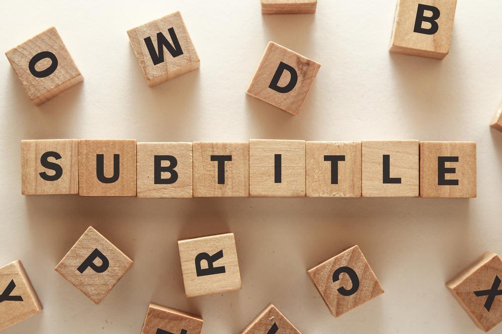 5 Benefits of Using Subtitles and Captions in Your Video Content